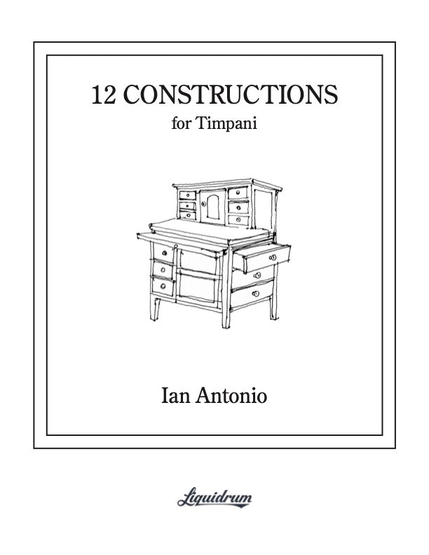 12 Constructions for Timpani by Ian Antonio